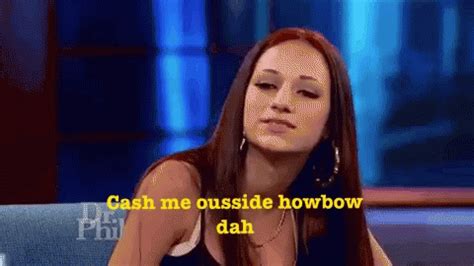 cash me outside how bout that|catch me outside how.